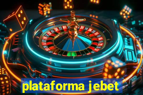 plataforma jebet